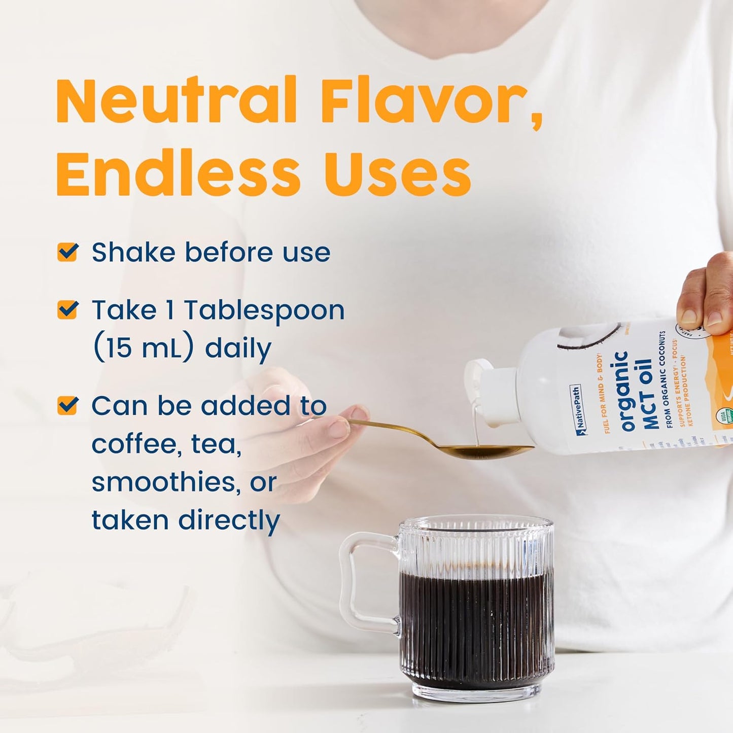 NativePath MCT Oil, Organic, C8 & C10, Flavorless, 30 Servings | From 100% Coconut, Keto Coffee, Smoothies, Dressings, Supports Clean Energy & Focus, Vegan, Non-GMO